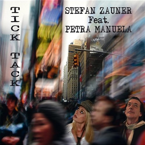 Tick Tack [feat. Petra Manuela] STEFAN ZAUNER