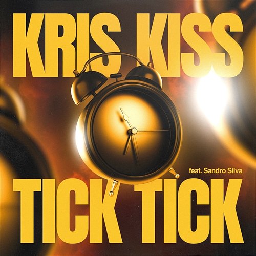 Tick Tick Kris Kiss feat. Sandro Silva