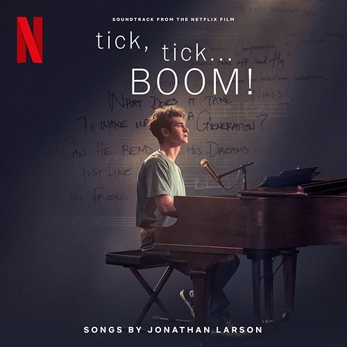 tick, tick... BOOM! (Soundtrack from the Netflix Film) The Cast of Netflix's Film tick, tick... BOOM!