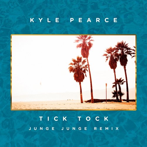 Tick Tock Kyle Pearce