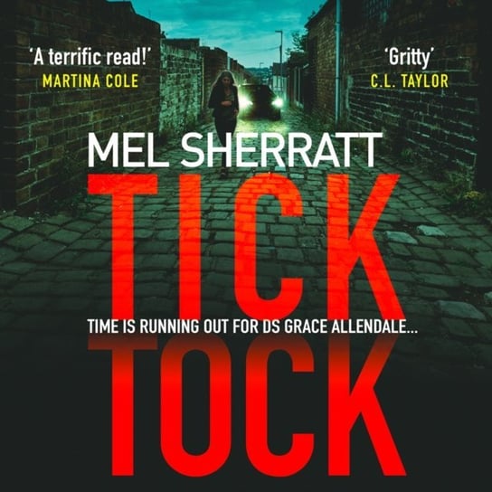 Tick Tock (DS Grace Allendale, Book 2) Sherratt Mel