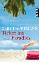 Ticket ins Paradies Hauptmann Gaby