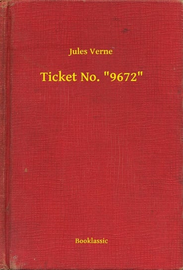 Ticket No. "9672" Jules Verne