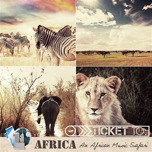 Ticket to Africa: An African Music Safari Various Artists