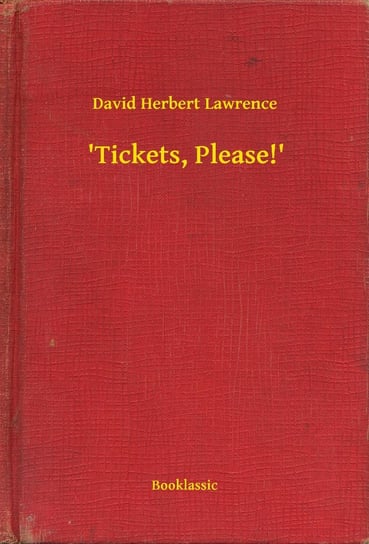 'Tickets, Please!' Lawrence David Herbert