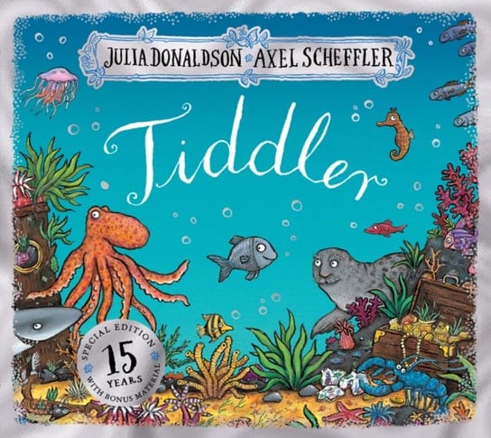 Tiddler (15th Anniversary Edition - Birthday edition) Donaldson Julia