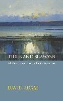 Tides and Seasons Reissue - Modern Prayers in the Celtic Tradition Adam David