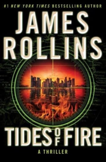Tides of Fire: A Thriller Rollins James