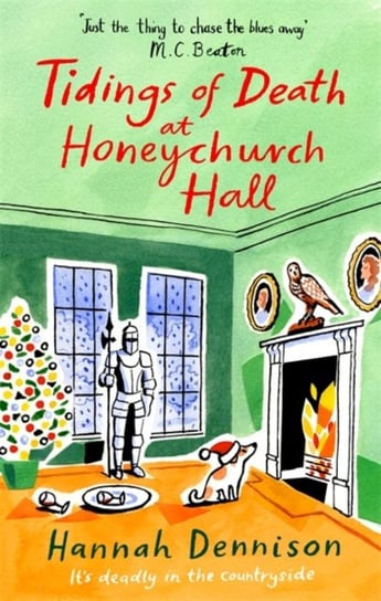 Tidings of Death at Honeychurch Hall Hannah Dennison