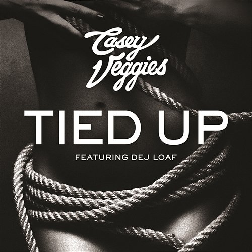 Tied Up Casey Veggies feat. Dej Loaf
