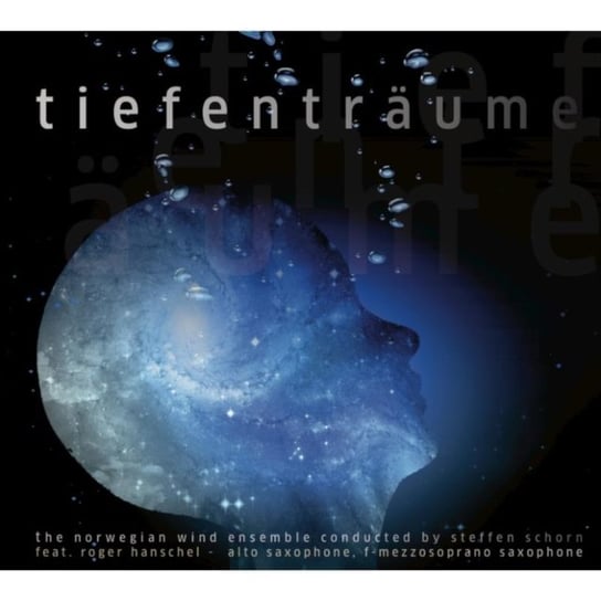 Tiefentraume The Norwegian Wind Ensemble