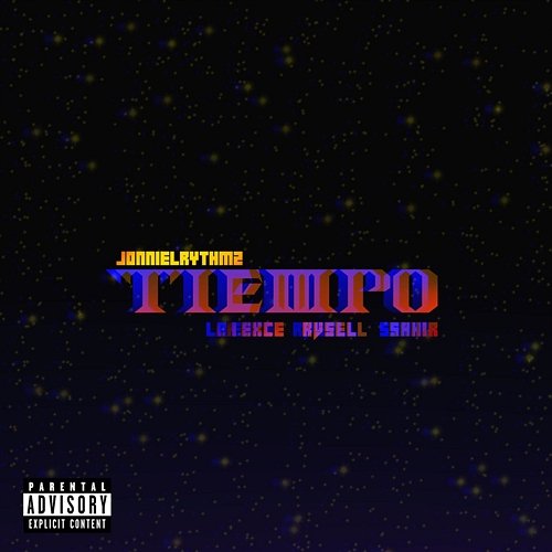 Tiempo Jonniel Rythmz, Sahir feat. Rvsell, La Exce
