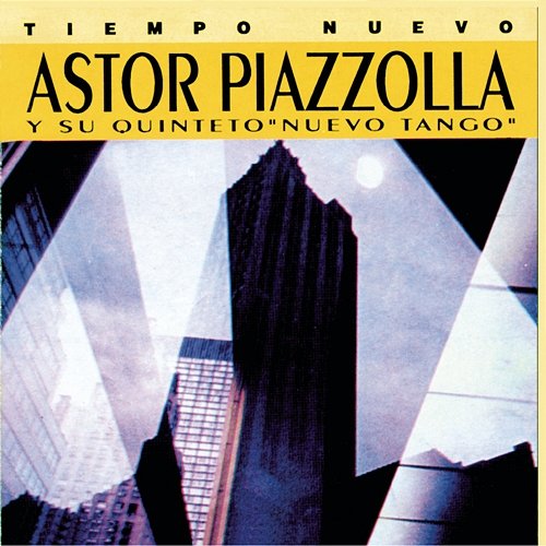 Tiempo Nuevo Astor Piazzolla y su Quinteto