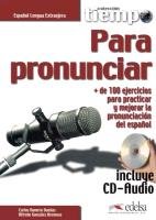 Tiempo: Para pronunciar.  Übungsbuch mit CD Romero Duenas Carlos, Gonzalez Hermoso Alfredo
