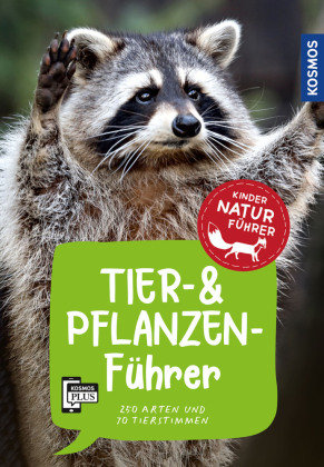 Tier- und Pflanzenführer. Kindernaturführer Kosmos (Franckh-Kosmos)