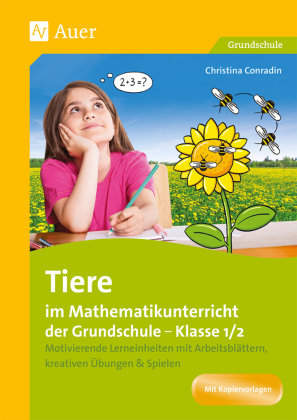 Tiere im Mathematikunterricht der Grundschule 1/2 Auer Verlag in der AAP Lehrerwelt GmbH