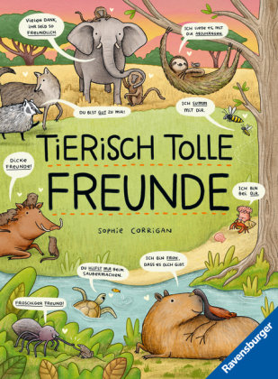 Tierisch tolle Freunde - Das etwas andere Sachbuch zum Thema Tiere für Kinder ab 7 Jahre Ravensburger Verlag