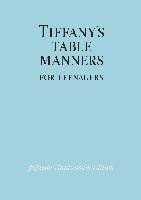 Tiffany's Table Manners for Teenagers Hoving Walter