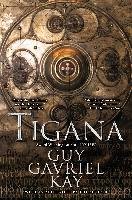 Tigana: Anniversary Edition Kay Guy Gavriel