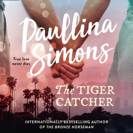 Tiger Catcher (End of Forever) Simons Paullina