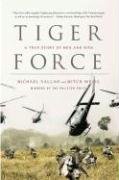 Tiger Force: A True Story of Men and War Sallah Michael, Weiss Mitch