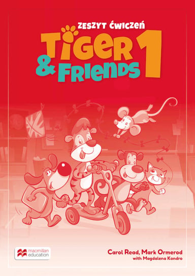 Tiger & Friends 1. Zeszyt ćwiczeń + kod online Read Carol, Ormerod Mark, Kondro Magdalena