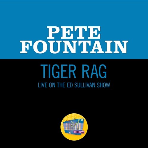 Tiger Rag Pete Fountain