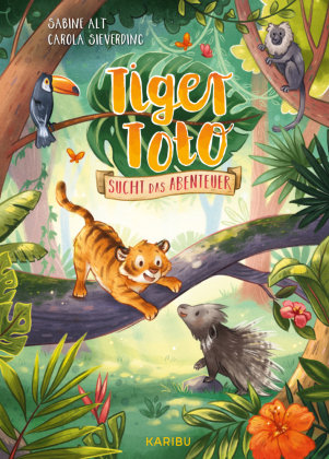 Tiger Toto sucht das Abenteuer Karibu