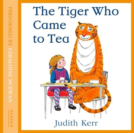 Tiger Who Came To Tea Kerr Judith