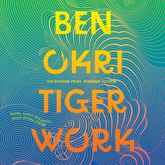 Tiger Work Okri Ben