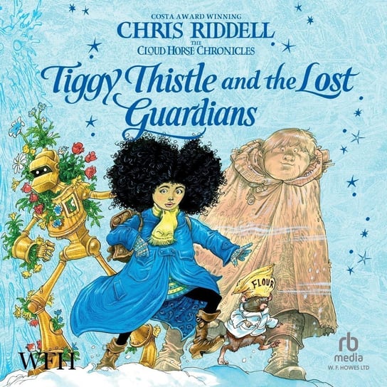 Tiggy Thistle and the Lost Guardians - audiobook Riddell Chris