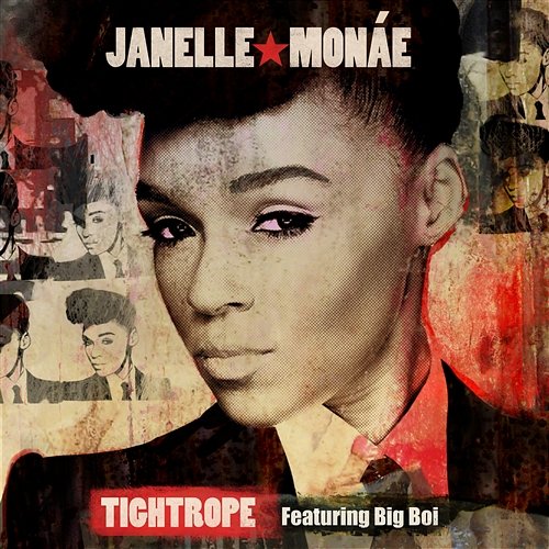 Tightrope Janelle Monáe