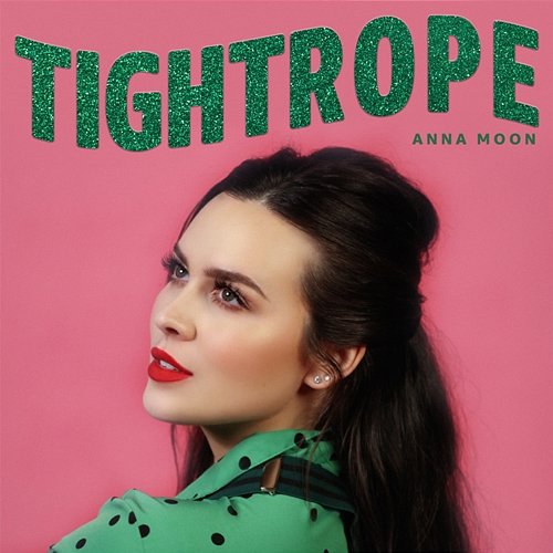 Tightrope Anna Moon