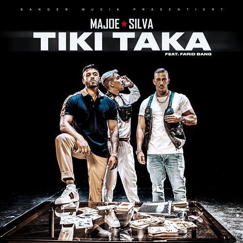 tiki taka Majoe x Silva feat. Farid Bang