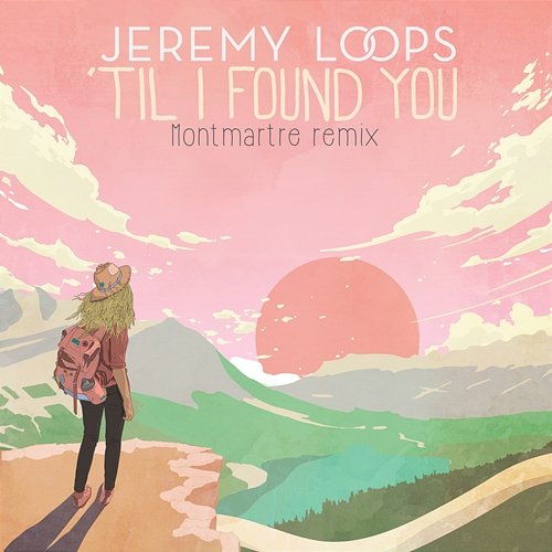 ‘Til I Found You Jeremy Loops