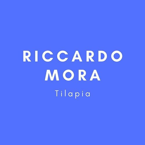 Tilapia Riccardo Mora