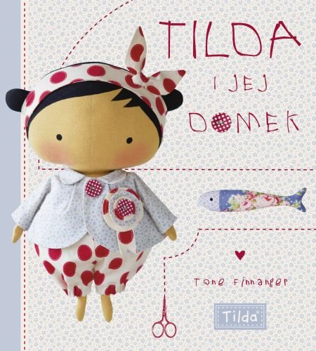 Tilda i jej domek Finnanger Tone