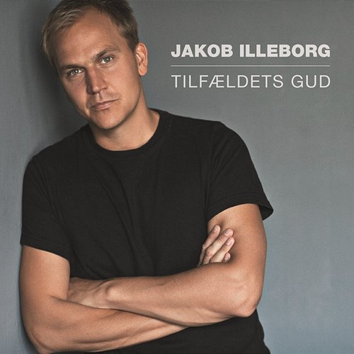 Tilfældets Gud Jakob Illeborg