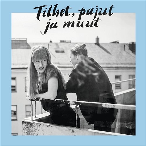 Tilhet, pajut ja muut Tilhet, pajut ja muut