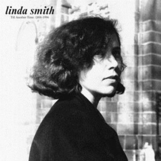 Till Another Time: 1988-1996, płyta winylowa Smith Linda