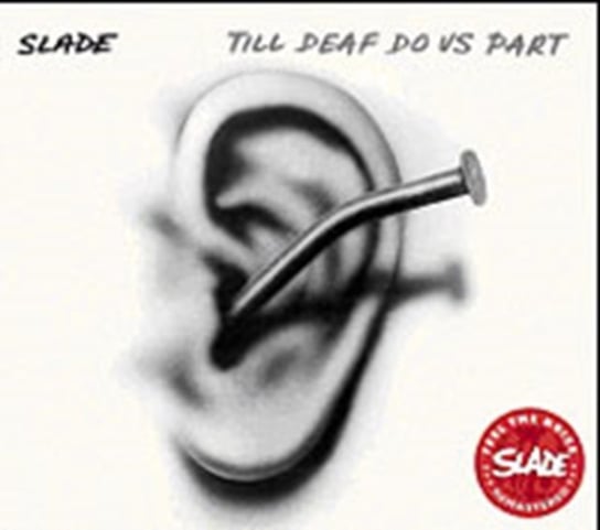 Till Deaf Do Us Part Slade
