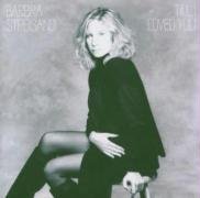 Till I Loved... Streisand Barbra