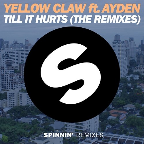 Till It Hurts Yellow Claw feat. Ayden