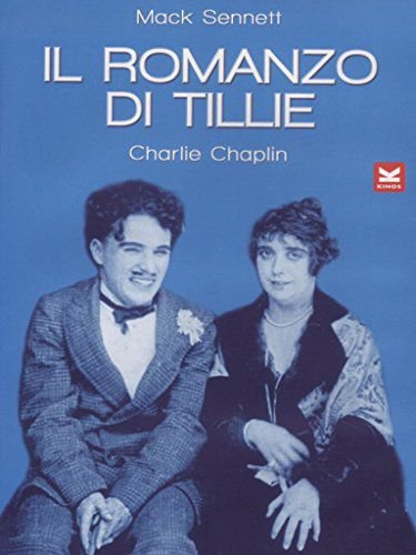 Tillie's Punctured Romance Various Directors