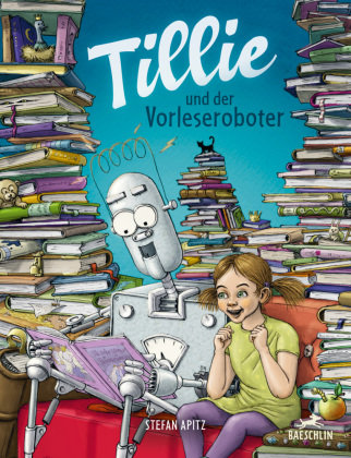 Tillie und der Vorleseroboter Baeschlin