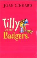 Tilly And The Badgers Lingard Joan