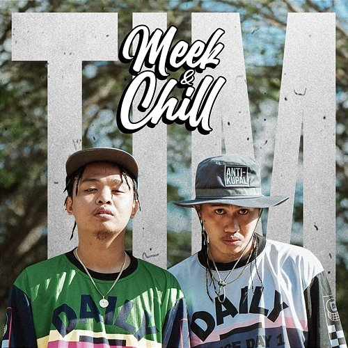 TIM K-Ram, Meek & Chill, Mhot
