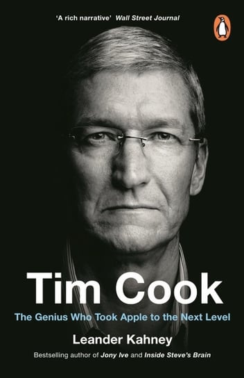 Tim Cook. The Genius Who Took Apple to the Next Level Kahney Leander