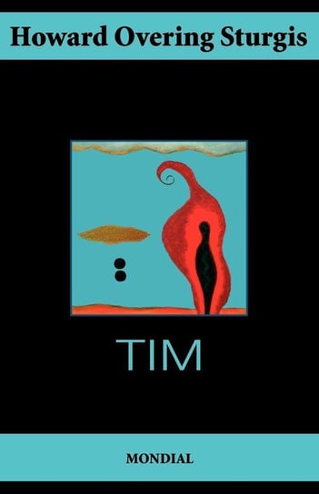 Tim (Gay Classics Series) Sturgis Howard Overing