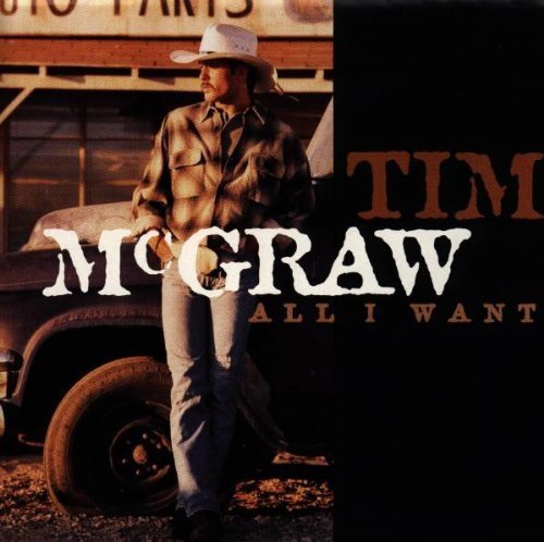 Tim Mcgraw - All I Want Various Artists